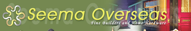 Seema Overseas - manufacturers and exporters of aluminium harware, bathroom harware, cabinet hardware, door knockers, architectural door stops, hooks, house numbers, pull handles, speciality hardware, stair rod, surface & tower bolts security hardware, heritage collection